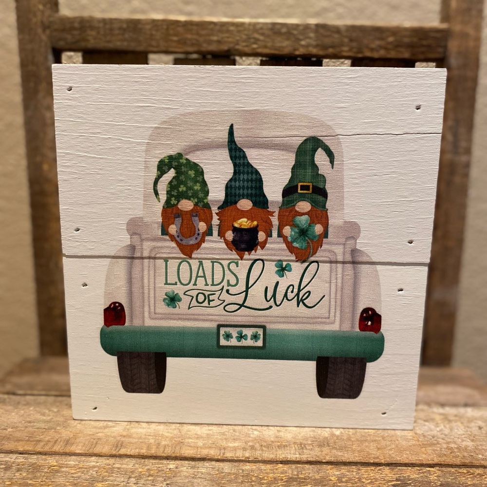 St. Patricks Day Gnome Sign, Loads Of Luck, St. Paddy’s Day Gnome Sign, Gnomes